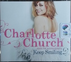 Keep Smiling written by Charlotte Church performed by Charlotte Church on CD (Abridged)